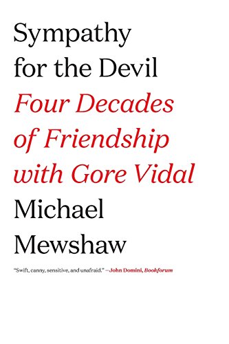 Sympathy for the Devil Four Decades of Friendship with Gore Vidal [Paperback]