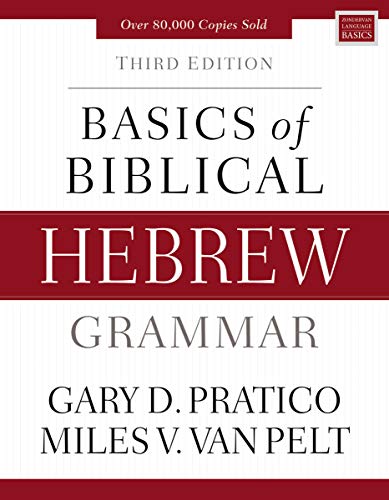 Basics of Biblical Hebrew Grammar Third Edition [Hardcover]