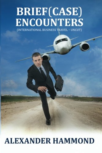 Brief Encounters  (International business travel - Uncut) [Paperback]