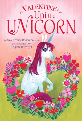 A Valentine for Uni the Unicorn [Board book]