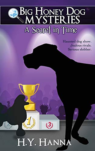 A Secret In Time (big Honey Dog Mysteries 2) (volume 2) [Paperback]