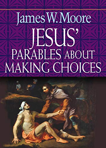 Jesus' Parables about Making Choices [Paperback]