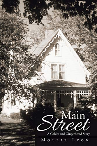 Main Street  A Gables and Gingerbread Story [Paperback]