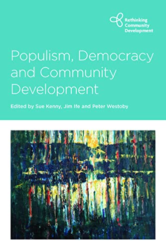 Populism, Democracy and Community Development [Paperback]