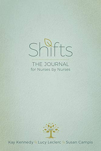Shifts The Journal for Nurses by Nurses [Paperback]