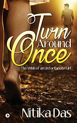 Turn Around Once The Wish Of An Unfortunate Girl [Paperback]