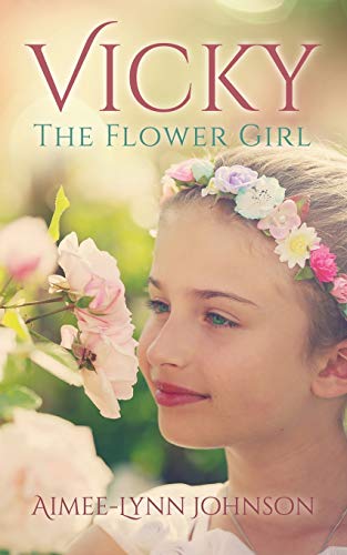 Vicky The Flower Girl [Paperback]