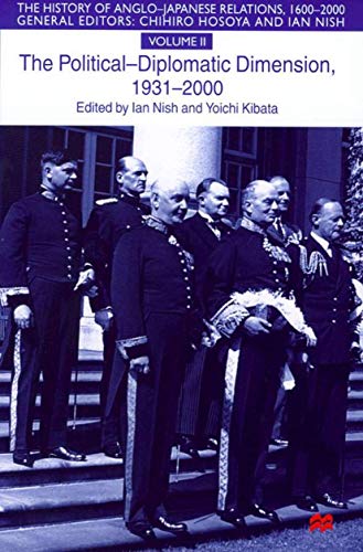 The History of Anglo-Japanese Relations, 16002000 Volume II The Political-Dip [Hardcover]