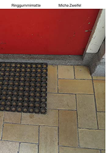 Micha Zweifel Ringgummimatte [Hardcover]