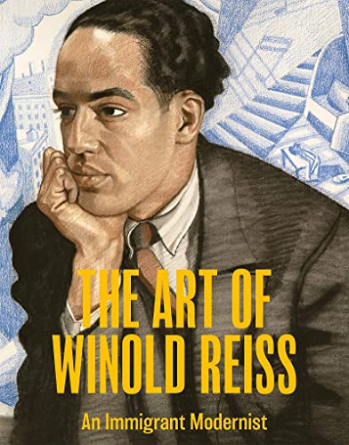 The Art of Winold Reiss An Immigrant Modernist [Hardcover]
