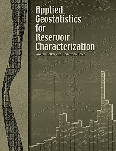 Applied Geostatistics For Reservoir Characterization