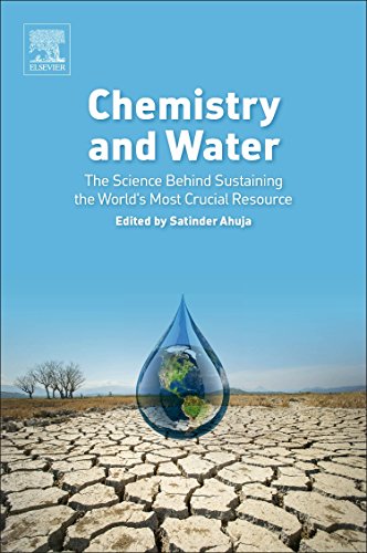 Chemistry and Water The Science Behind Sustaining the World's Most Crucial Reso [Paperback]