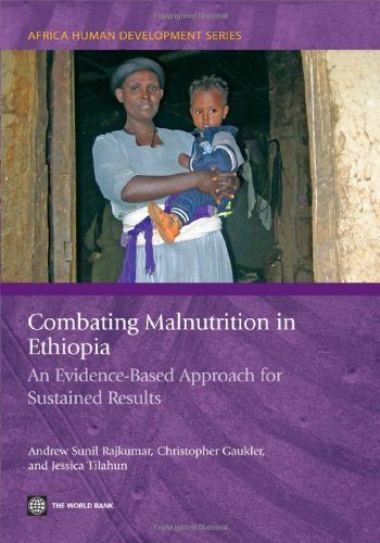 Combating Malnutrition in Ethiopia An Evidence-Based Approach for Sustained Res [Paperback]