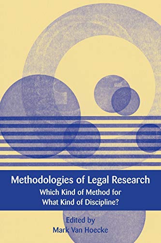 Methodologies of Legal Research Which Kind of Method for What Kind of Disciplin [Paperback]