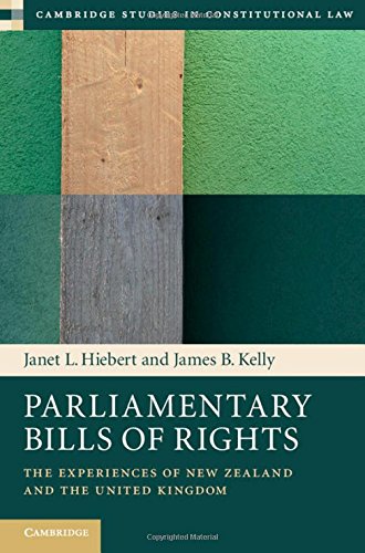 Parliamentary Bills of Rights The Experiences of New Zealand and the United Kin [Hardcover]