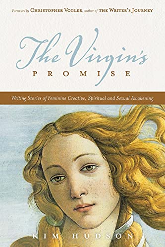 The Virgin's Promise Writing Stories Of Feminine Creative, Spiritual And Sexual [Paperback]