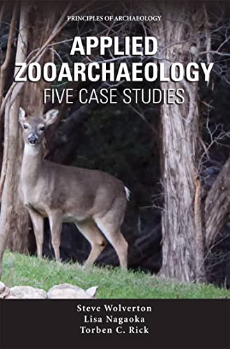 Applied Zooarchaeology Five Case Studies [Paperback]