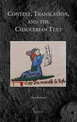 Contest, Translation, and the Chaucerian Text [Hardcover]