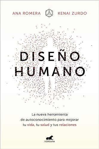 Diseo humano La nueva herramienta de autoconocimiento para mejorar tu vida, tu [Paperback]
