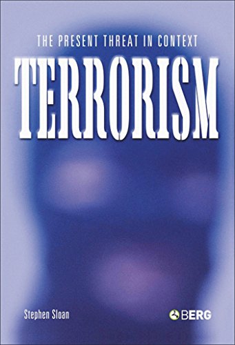 Terrorism The Present Threat in Context [Hardcover]