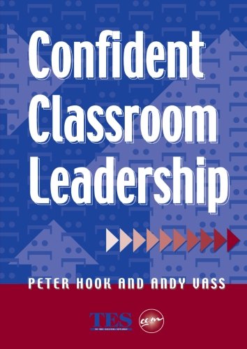 Confident Classroom Leadership [Paperback]