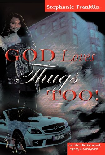 God Loves Thugs Too [Hardcover]