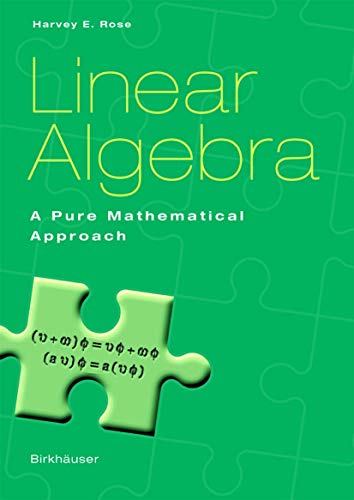 Linear Algebra A Pure Mathematical Approach [Paperback]