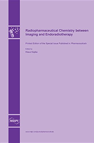 Radiopharmaceutical Chemistry Between Imaging And Endoradiotherapy [Hardcover]