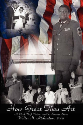 How Great Thou Art A Black Boy's Depression-Era Success Story [Paperback]