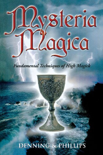 Mysteria Magica Fundamental Techniques Of High Magick (the Magical Philosophy) [Paperback]