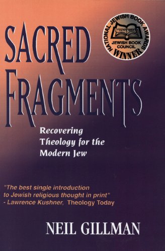 Sacred Fragments Recovering Theology For The Modern Jew [Paperback]