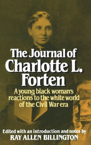 The Journal of Charlotte L. Forten A Free Negro in the Slave Era [Paperback]