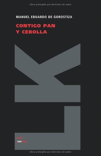 Contigo pan y cebolla [Paperback]