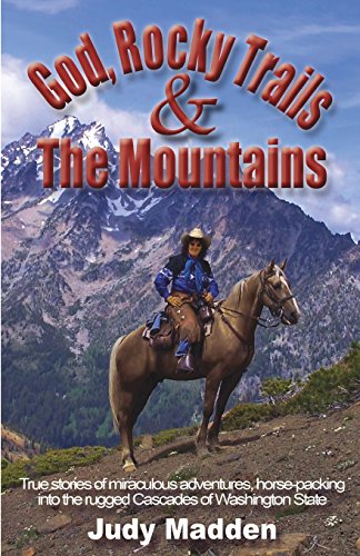 God, Rocky Trails & The Mountains [Paperback]