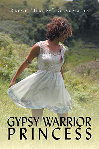 Gypsy Warrior Princess [Paperback]