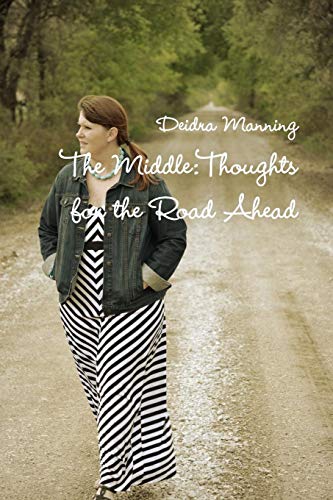 Middle  Thoughts for the Road Ahead [Paperback]