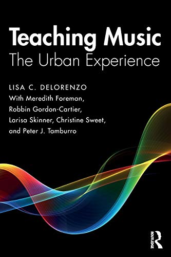 Teaching Music The Urban Experience [Paperback]