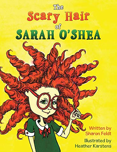 The Scary Hair Of Sarah O'shea [Paperback]
