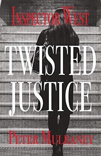 Twisted Justice  Inspector WestWest [Paperback]