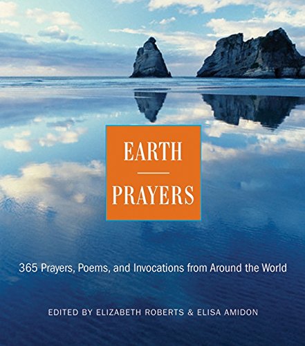 Earth Prayers 365 Prayers, Poems, and Invocations from Around the World [Paperback]