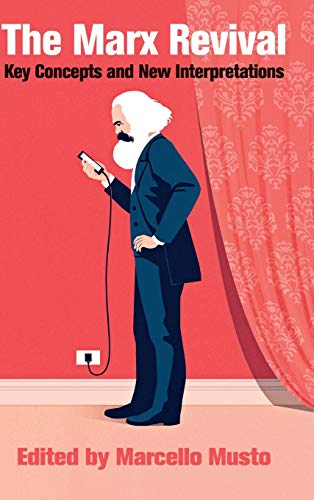 The Marx Revival Key Concepts and New Interpretations [Hardcover]