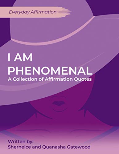 I Am Phenomenal  A Collection of Affirmation Quotes [Paperback]