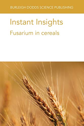 Instant Insights Fusarium in cereals [Paperback]