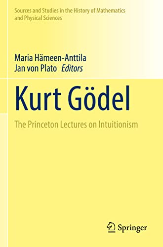 Kurt Gdel The Princeton Lectures on Intuitionism [Paperback]
