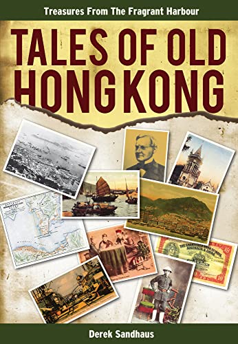 Tales of Old Hong Kong Treasures from the Fragrant Harbour [Paperback]