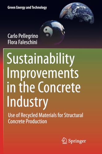 Sustainability Improvements in the Concrete Industry Use of Recycled Materials  [Paperback]