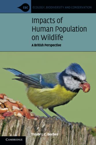Impacts of Human Population on Wildlife A British Perspective [Paperback]