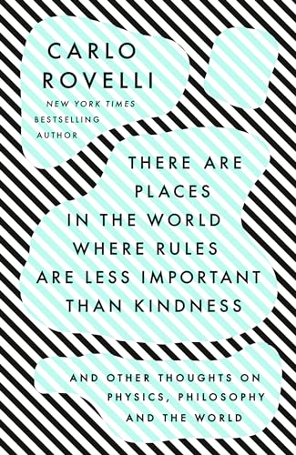 There Are Places in the World Where Rules Are Less Important Than Kindness And  [Paperback]
