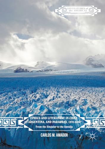 Ethics and Literature in Chile, Argentina, and Paraguay, 1970-2000 From the Sin [Hardcover]