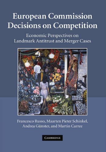 European Commission Decisions on Competition Economic Perspectives on Landmark  [Paperback]